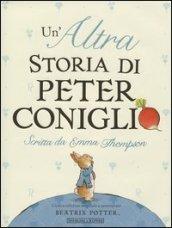 Un'altra storia di Peter Coniglio. Ediz. illustrata