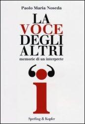 La voce degli altri. Memorie di un interprete