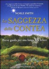 La saggezza della contea. Breve guida per una lunga vita felice