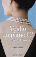 Voglio un piano C! C... come Chanel