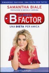 La dieta B factor. Una dieta per amica