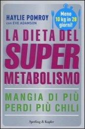 La dieta del supermetabolismo