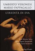 L'eredità di Eva. Una lettura laica delle figure femminili nelle sacre scritture