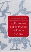 Il filosofo che si stancò di essere saggio