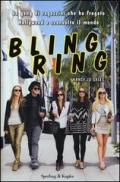 Bling ring. La gang di ragazzini che ha fregato Hollywood e sconvolto il mondo