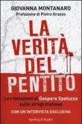 La verità del pentito. Le rivelazioni di Gaspare Spatuzza sulle stragi mafiose