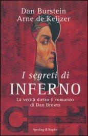 I segreti di «Inferno». La verità dietro il romanzo di Dan Brown