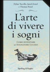 L'arte di vivere i sogni