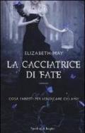 La cacciatrice di fate