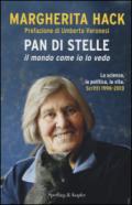 Pan di stelle. Il mondo come io lo vedo: La scienza, la politica, la vita. Scritti 2011-2013