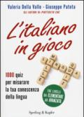 L'italiano in gioco: 1000 quiz per misurare la tua conoscenza della lingua