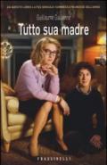 Tutto sua madre