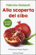 Alla scoperta del cibo