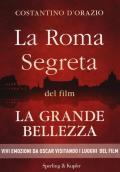 La Roma segreta del film La Grande Bellezza