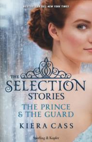 The selection stories: The prince-The guard