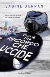 Come un ricordo che uccide