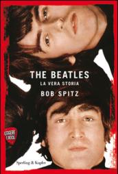 The Beatles. La vera storia. Leggere è rock