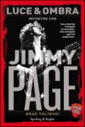 Luce & ombra. Incontro con Jimmy Page. Leggere è rock