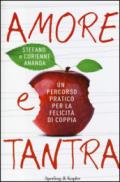 Amore e tantra. Un percorso pratico per la felicità di coppia