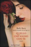 Quello che sogno con te (Quello che... Vol. 4)