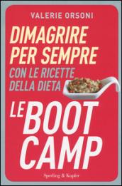 Dimagrire per sempre con le ricette della dieta LeBootCamp