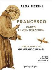 Francesco. Canto di una creatura