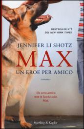 Max. Un eroe per amico