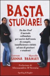 Basta studiare!