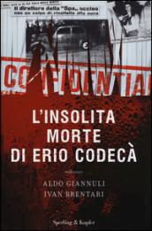 L'insolita morte di Erio Codecà