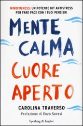 Mente calma, cuore aperto