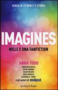 Imagines. Mille e una fanfiction