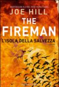 L'isola della salvezza. The Fireman