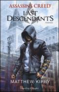 Last Descendants (versione italiana) (An Assassin's Creed Series - Last Descendants Vol. 1)