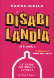 A Disabilandia si tromba