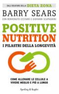 Positive nutrition. I pilastri della longevità