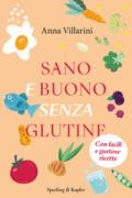 Sano e buono senza glutine