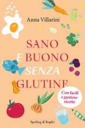 Sano e buono senza glutine