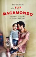 Magamondo. Cambiare il mondo un sorriso alla volta