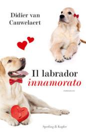 IL LABRADOR INNAMORATO