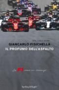 Il profumo dell'asfalto. La F1 come un romanzo