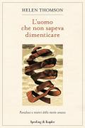 L' uomo che non sapeva dimenticare. Paradossi e misteri della mente umana