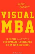 Visual MBA. Il metodo illustrato per imparare il programma di una business school