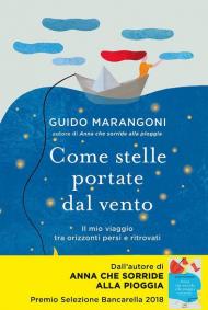 Come stelle portate dal vento. Il mio viaggio tra orizzonti persi e ritrovati