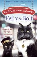 Felix & Bolt. La felicità corre sul treno