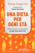 Una dieta per ogni età. Alimentazione ed equilibrio in ogni fase della vita