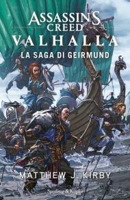 Assassin's Creed. Valhalla. La saga di Geirmund