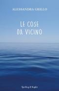 Le cose da vicino