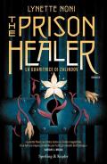 The prison healer. La guaritrice di Zalindov