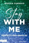 Stay with me. Perfetti per sbaglio