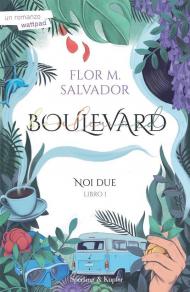 Noi due. Boulevard. Libro1